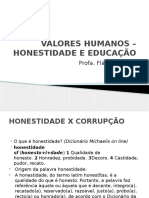 Valores Humanos - Honestidade e Educação