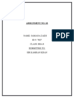 Assignment No: 03: Name: Samana Zaidi ID #: 7827 Class: Bba 8 Submitted To: Sir Kamran Khan