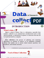 Data Collecti On: The Heart of Research