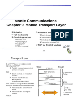 Mobile Communications Chapter 9: Mobile Transport Layer: Motivation TCP-mechanisms Classical Approaches