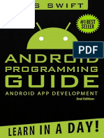 Android Programming Guide - Android App Development Learn in A Day! by OS Swift (2nd Edition) (Pradyutvam2) (CPUL) PDF