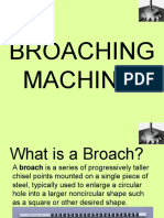 Broaching