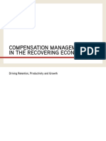 Compensation Management in The Recovering Economy: Driving Retention, Productivity and Growth