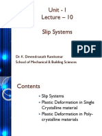 Unit - I Lecture - 10 Slip Systems: Dr. K. Devendranath Ramkumar School of Mechanical & Building Sciences