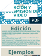 Edición y Transmisión de Video