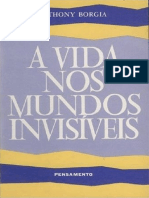 A Vida Nos Mundos Invisiveis - Anthony Borgia