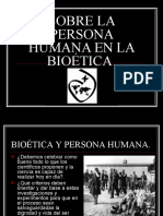 Sobre La Persona Humana en La Bioética