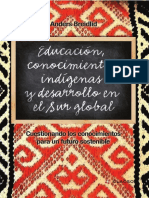 Educacion, Conocimientos Indigenas y Desarrollo en El Sur Global