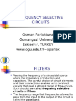 Frequency Selective Circuits: Osman Parlaktuna Osmangazi University Eskisehir, TURKEY WWW - Ogu.edu - TR/ Oparlak