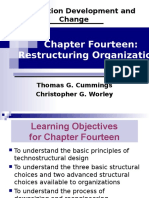 Organization Development and Change: Chapter Fourteen: Restructuring Organizations