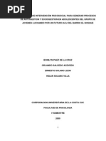 Proyecto de Intervencion Psicosocial para Generar Procesos de Autogestion y Sociogestion en Adolescentes Del Grupo de Jovenes Luchando Por Un Futuro Acj Del Barrio El Bosque