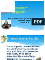 Grupo # 5 Spanish Project El Verbo Gustar