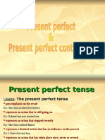 Present Perfect and Continuous