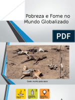 Pobreza e Fome No Mundo Globalizado