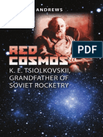 (Centennial of Flight Series) James T. Andrews-Red Cosmos - K. E. Tsiolkovskii, Grandfather of Soviet Rocketry-Texas A&m University Press (2009)