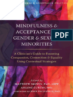 MINDFULNESS & ACCEPTANCE For GENDER & SEXUAL MINORITIES A Clinician's Guide To Fostering Compassion, Connection & Equality Using Contextual Strategies