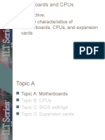 Unit Objective: Identify Characteristics of Motherboards, Cpus, and Expansion Cards