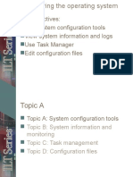 Unit Objectives: Use System Configuration Tools View System Information and Logs Use Task Manager Edit Configuration Files