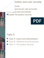 Unit Objectives: Create and Secure User Accounts Configure Security Policies Explain File System Security