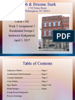 Robb & Brienne Stark: Laken Cole Week 5 Assignment 2 Residential Design I Instructor Kirkpatrick April 3, 2017