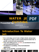 Water Jet Cutting: Presented by