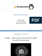 Ganglia & Nagios: Maciej Lasyk 11. Sesja Linuksowa Wrocław, 2014-04-06