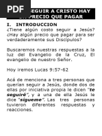 Para Seguir A Cristo Hay Un Precio Que Pagar