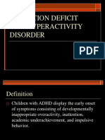 Attention Deficit and Hyperactivity Disorder