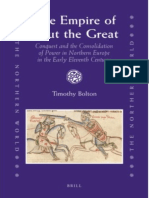 Bolton, Timothy - The Empire of Cnut The Great Conquest and The Consolidation of Power in Northern Europe in The Early Eleventh Century (Reup 6.21.10) PDF