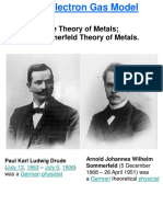 A) Drude Theory of Metals B) Sommerfeld Theory of Metals.: July 12 1863 July 5 1906 German Physicist