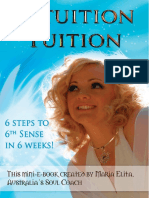 Intuition Tuition - 6 Steps To 6th Sense in 6 Weeks! PDF