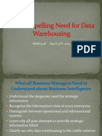 The Compelling Need For Data Warehousing