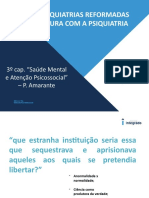 Das Psiquiatrias Reformadas À Ruptura Com A Psiquiatria