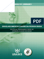 Envelhecimento e Saude Da Pessoa Idosa. Politicas e Programas..