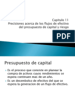 Cap. 11 Precisiones Acerca de Los Flujos de Efectivo Del Presupuesto de Capital y Riesgo