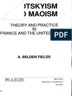 A Belden Fields Trotskyism and Maoism Theory and Practice in France and The United States 1