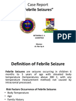 Case Report "Febrile Seizures": Betsheba E. S. 123307018