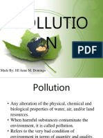 Pollutio N: Made By: Jill Anne M. Domingo