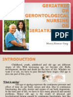 Geriatric OR Gerontological Nursing OR Geriatric Care: Presented by Manoj Kumar Garg