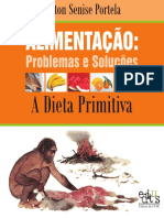 Alimentação: Problemas e Soluções, A Dieta Primitiva / Dalton Senise Portela