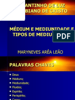 Médium e Mediunidade e Tipos de Mediunidade