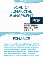 Goal of Financial Mangement: Presented By: Shirin Basson ROLL NO. - 6404 M.B.A. - I