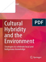 Cultural Hybridity and The Environment - Strategies To Celebrate Local and Indigenous Knowledge