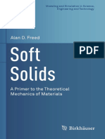 (Modeling and Simulation in Science, Engineering and Technology) Alan D. Freed (Auth.) - Soft Solids - A Primer To The Theoretical Mechanics of Materials-Birkhäuser Basel (2014)