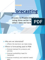 Forecasting: Process To The Future Using (Time Series Related or Other) Data We Have in Hand