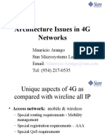 Architecture Issues in 4G Networks: Mauricio Arango Sun Microsystems Laboratories Email: Tel: (954) 217-0535