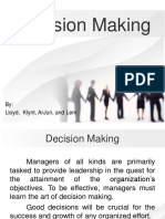 Decision Making: By: Lloyd, Klynt, Arjun, and Lem