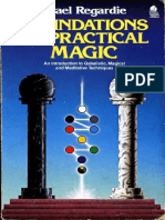 Foundations of Practical Magic - An Introduction To Qabalistic, Magical and Meditative Techniques - Israel Regardie