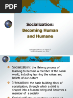 Socialization:: Becoming Human and Humane