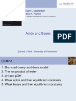 Acids and Bases: William L Masterton Cecile N. Hurley